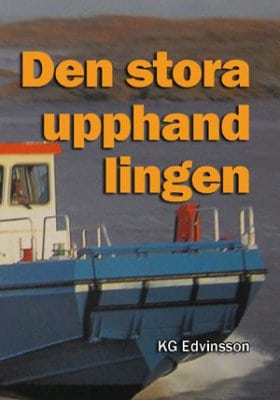 KG Edvinsson : Den stora upphandlingen
