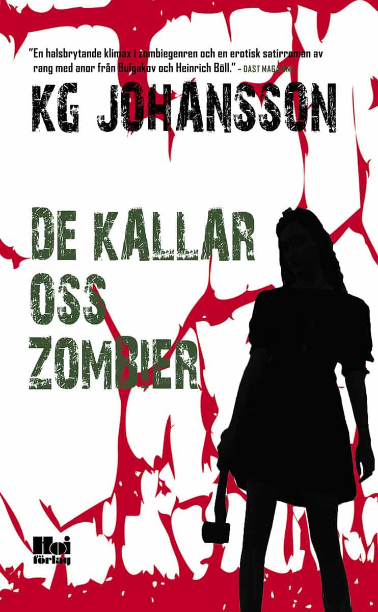 KG Johansson : De kallar oss zombier