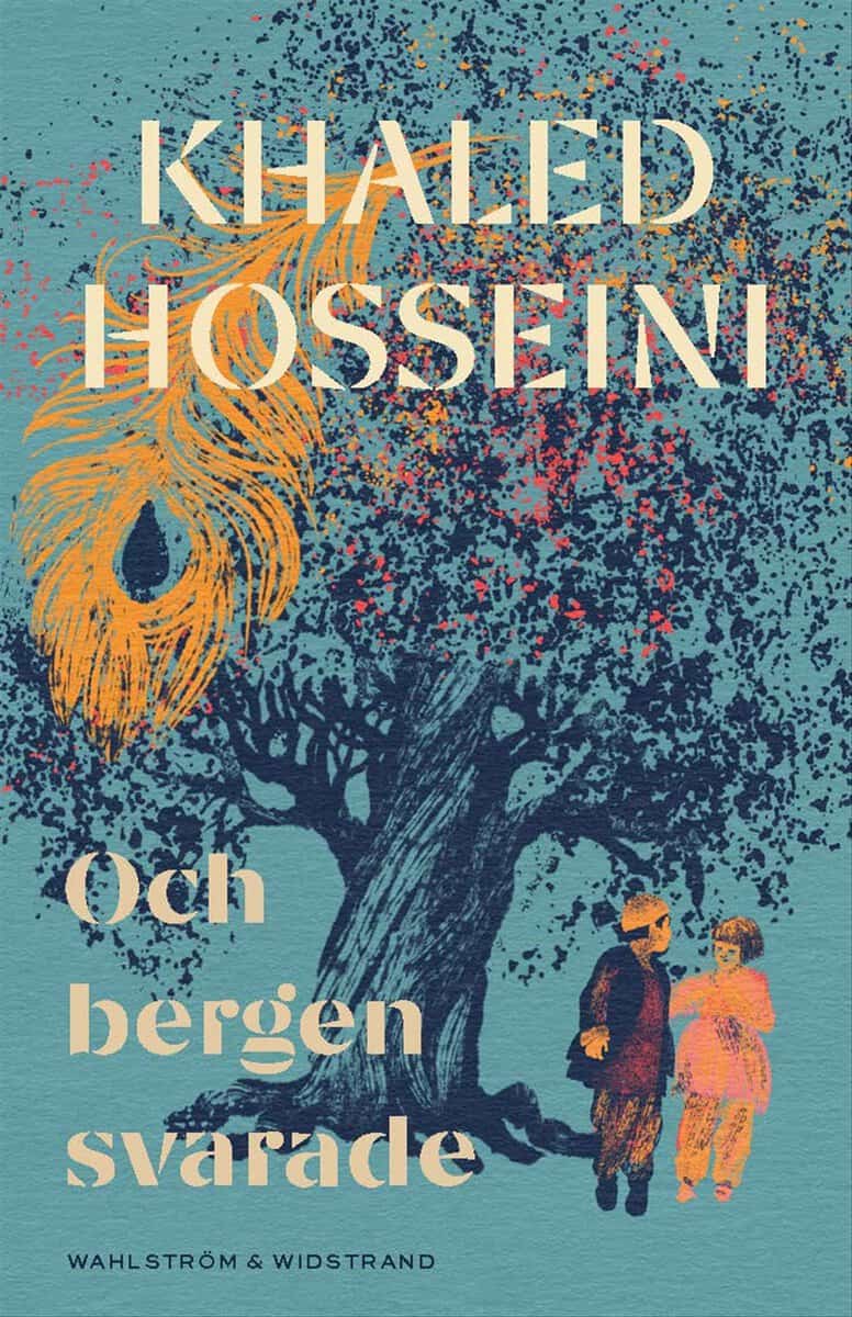 Khaled Hosseini : Och bergen svarade
