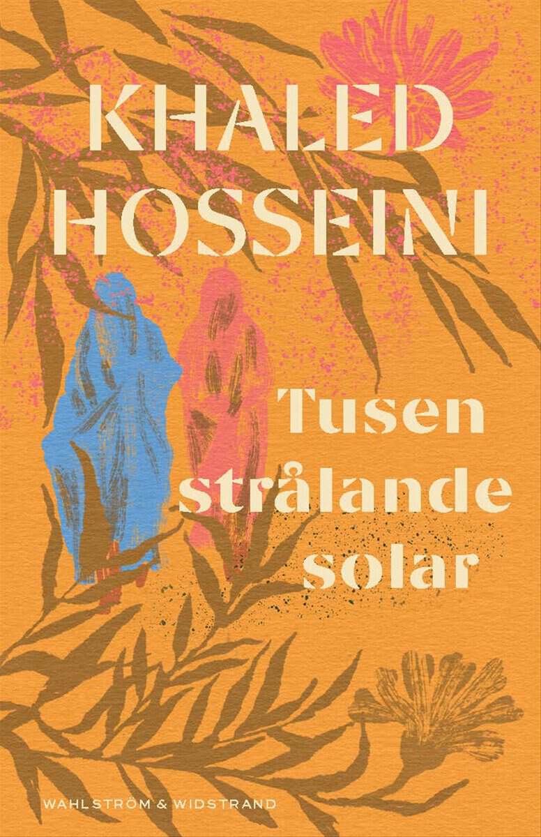 Khaled Hosseini : Tusen strålande solar