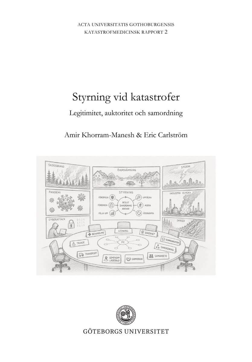 Khorram-Manesh, Amir ; Carlström, Eric : Styrning av katastrofer