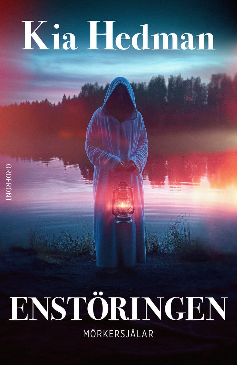 Kia Hedman : Enstöringen