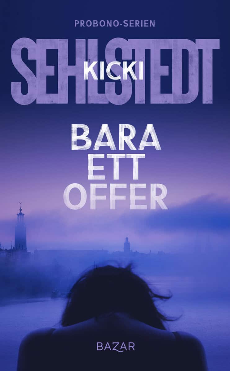 Kicki Sehlstedt : Bara ett offer