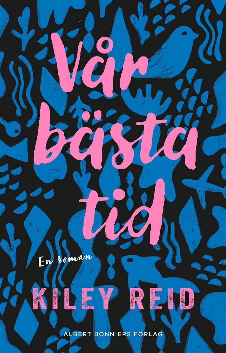 Kiley Reid : Vår bästa tid