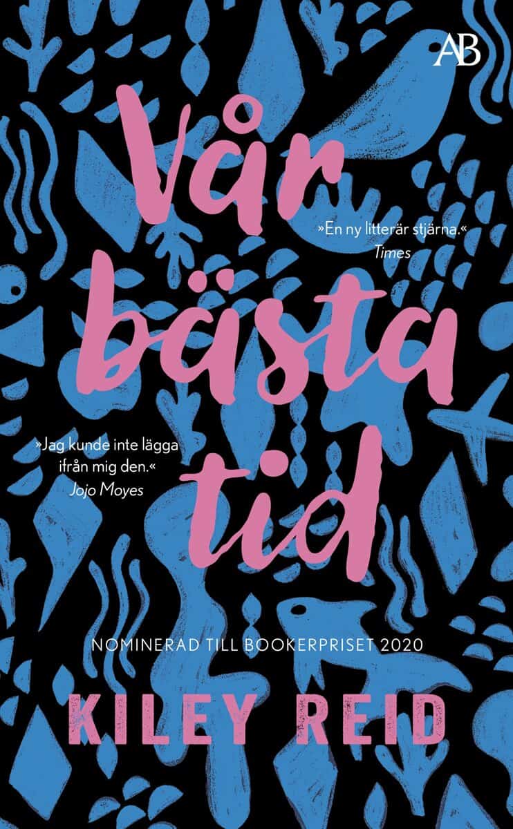 Kiley Reid : Vår bästa tid