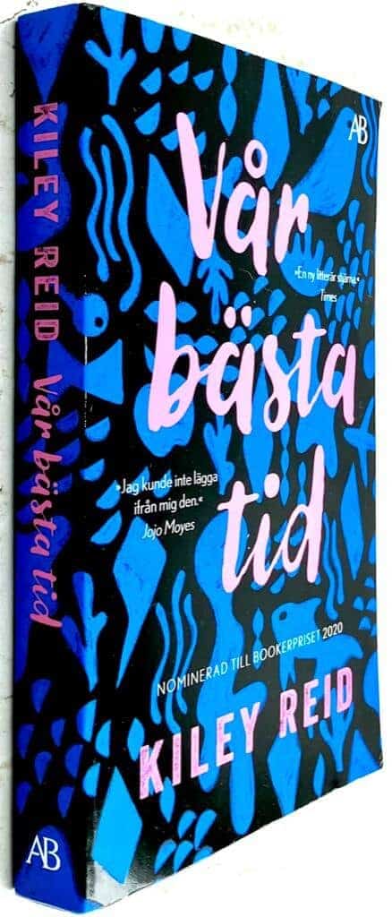 Kiley Reid : Vår bästa tid