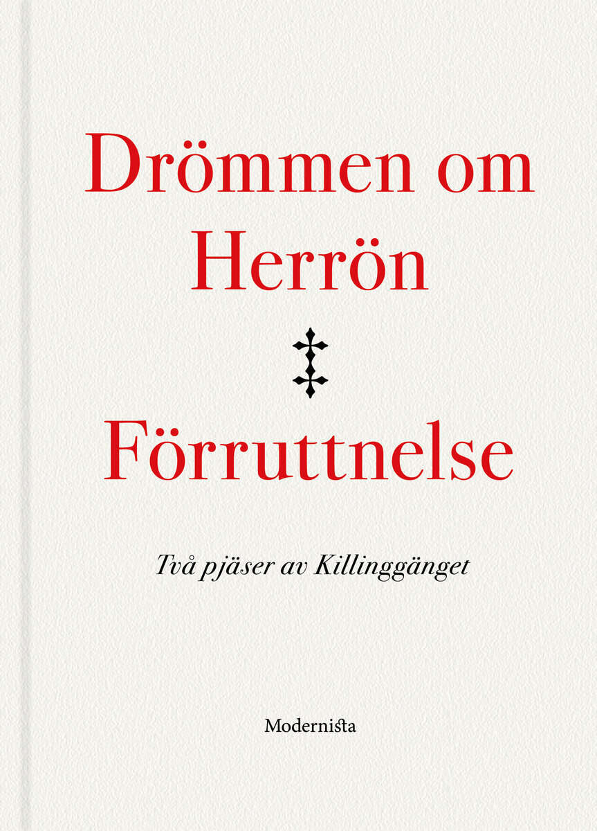 Killinggänget : Drömmen om Herrön ; Förruttnelse
