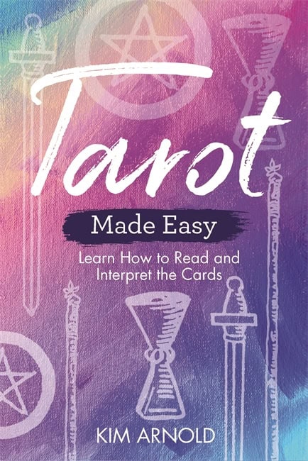 Kim Arnold : Tarot Made Easy