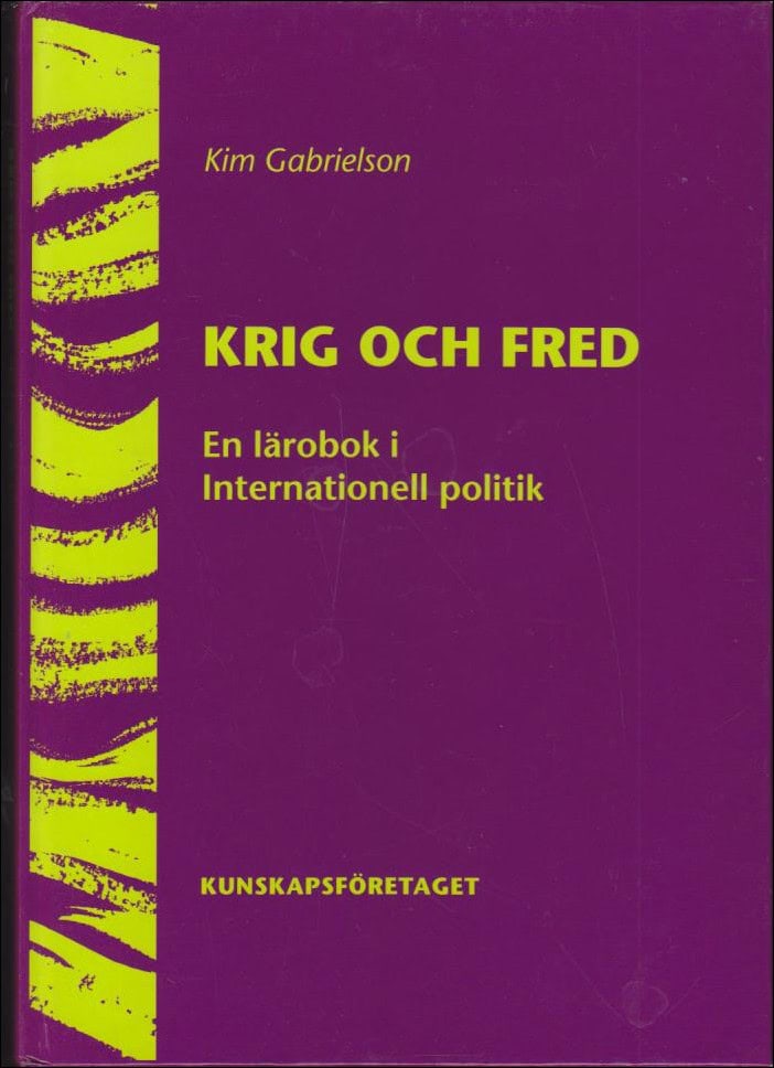 Kim Gabrielson : Krig och fred