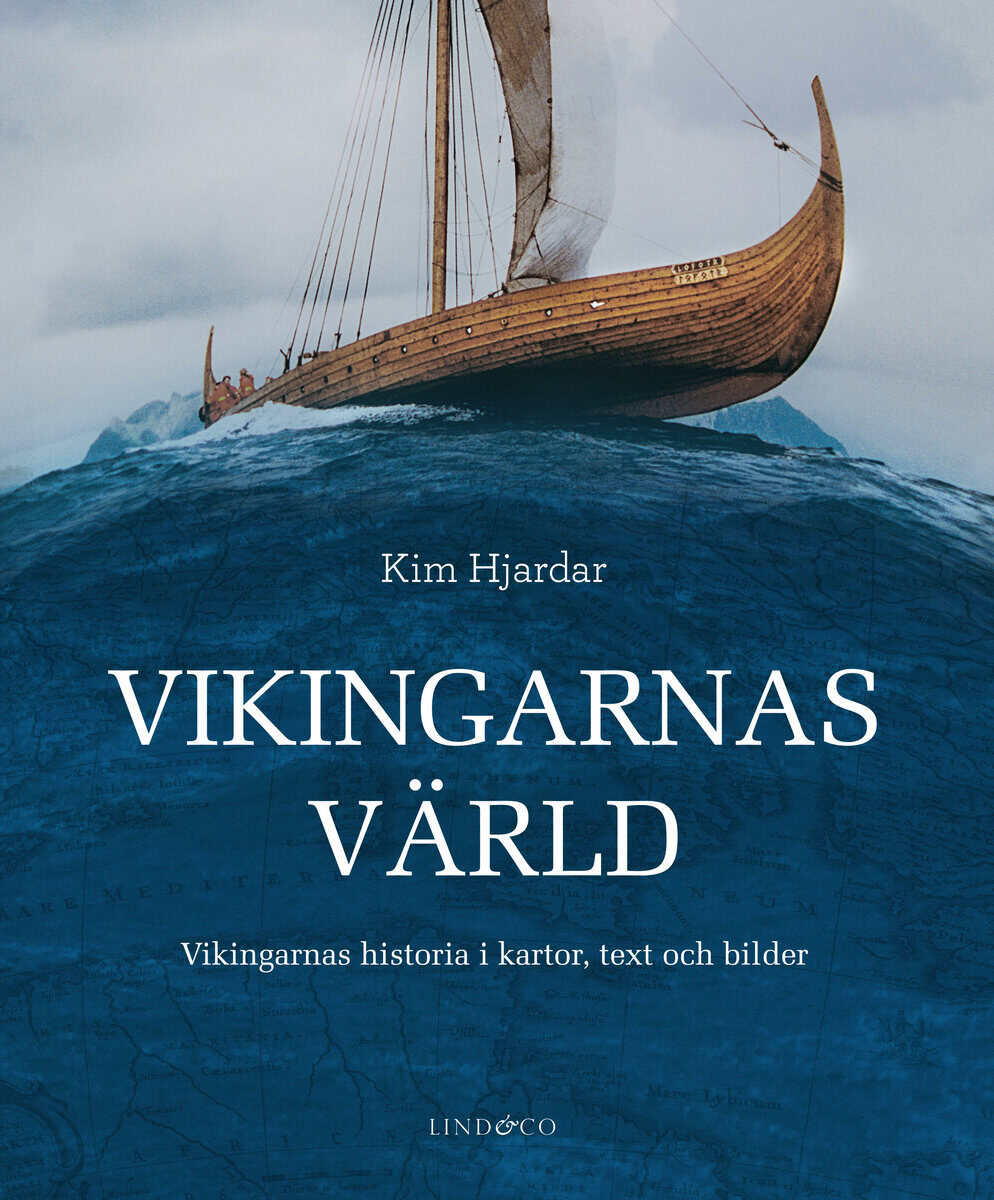Kim Hjardar : Vikingarnas värld