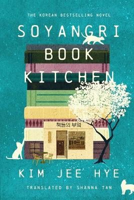 Kim Jee Hye : Soyangri Book Kitchen