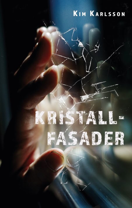Kim Karlsson : Kristallfasader
