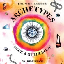 Kim Krans : Wild Unknown Archetypes Deck and Guidebook