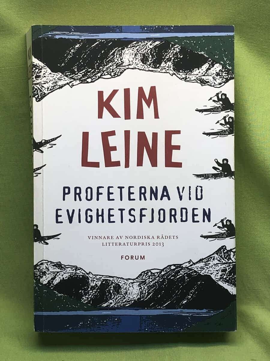 Kim Leine : Profeterna vid Evighetsfjorden