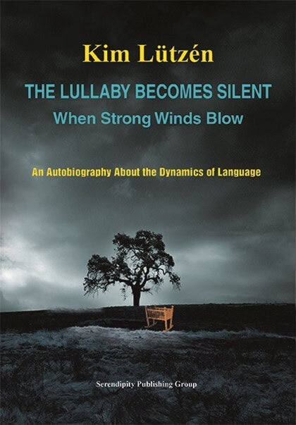 Kim Lützén : The lullaby becomes silent when strong winds blow