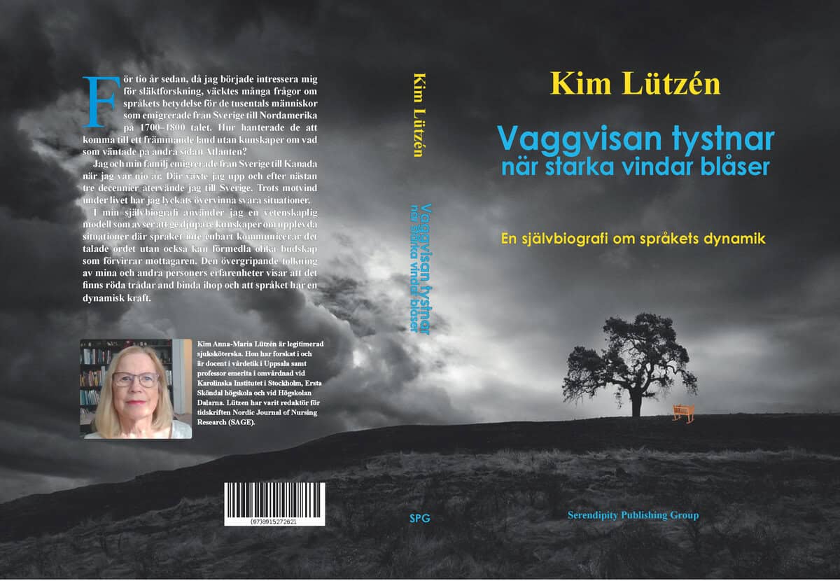 Kim Lützén : Vaggvisan tystnar när starka vindar blåser : en självbiografi om språkets dynamik