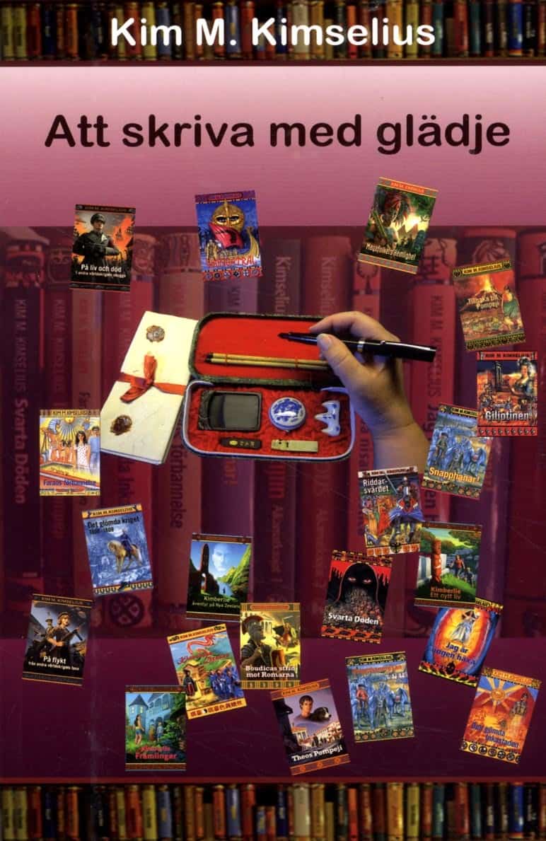 Kim M. Kimselius : Att skriva med glädje