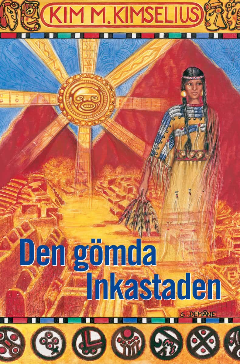 Kim M. Kimselius : Den gömda Inkastaden