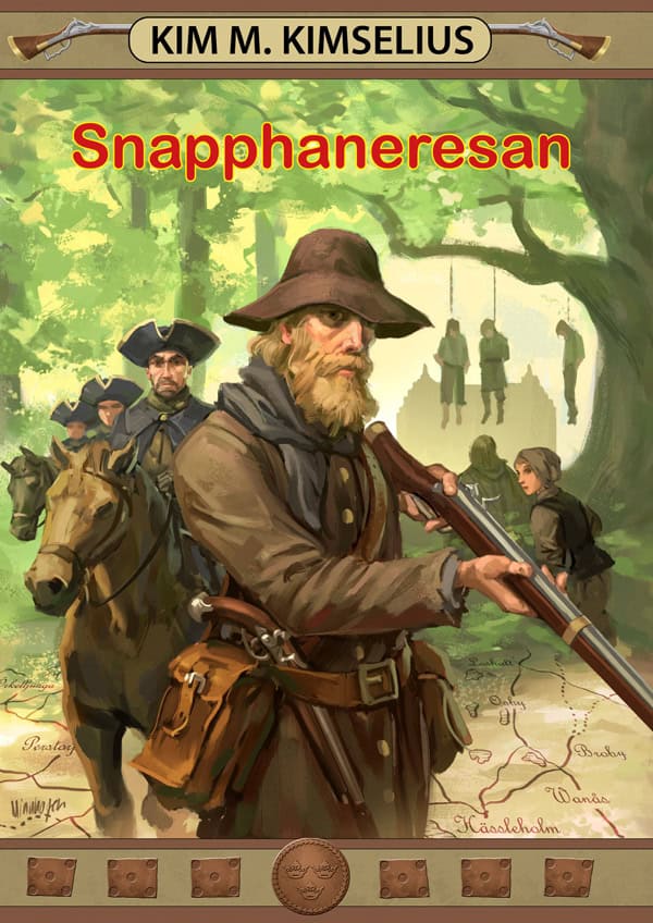 Kim M. Kimselius : Snapphaneresan