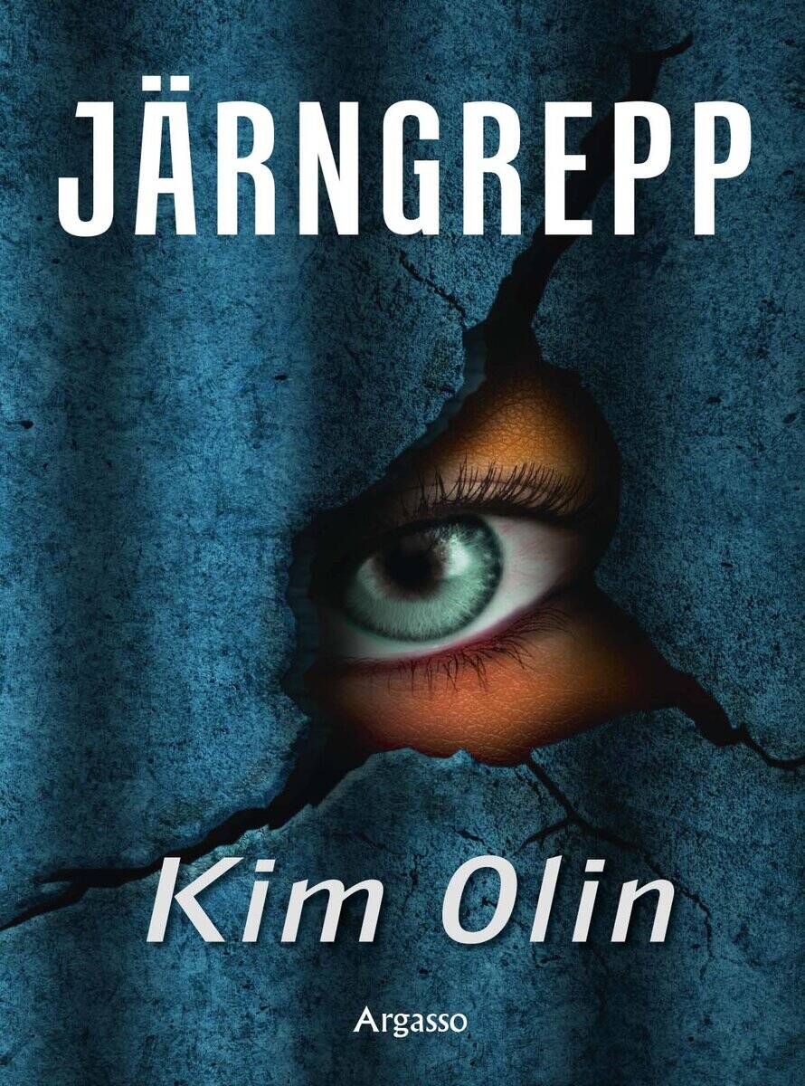 Kim Olin : Järngrepp