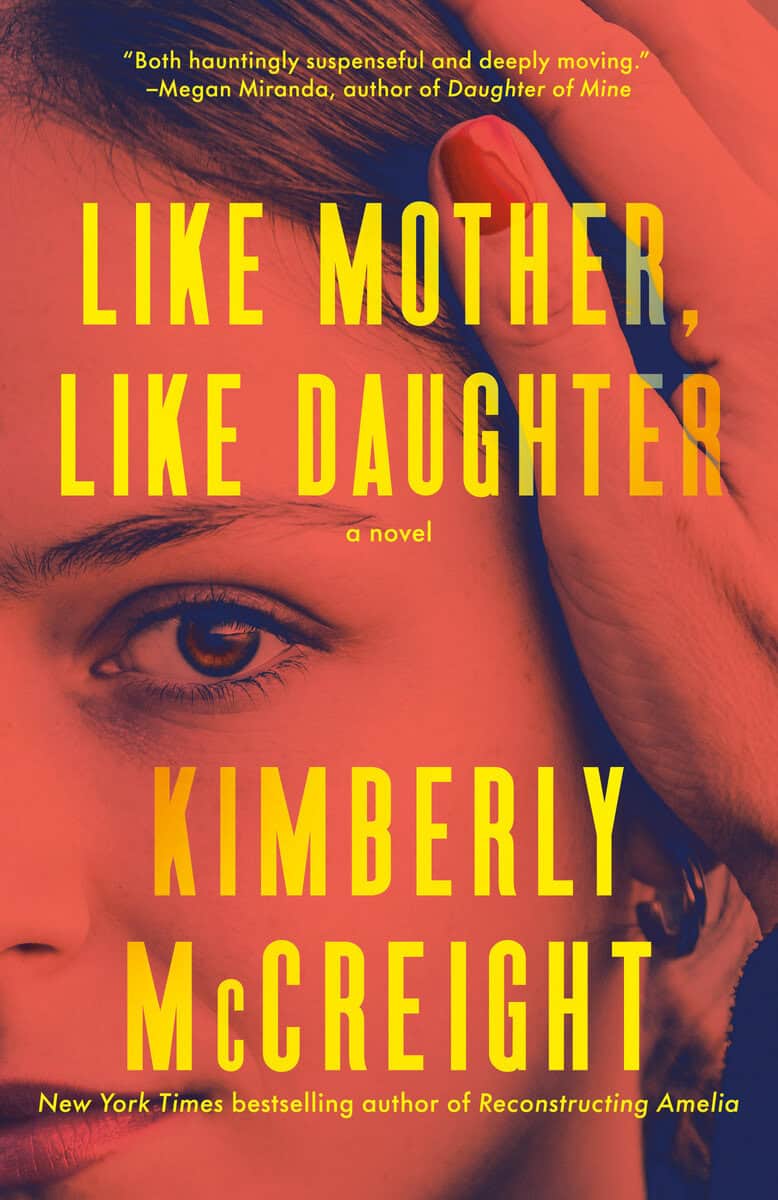 Kimberly McCreight : Like Mother, Like Daughter