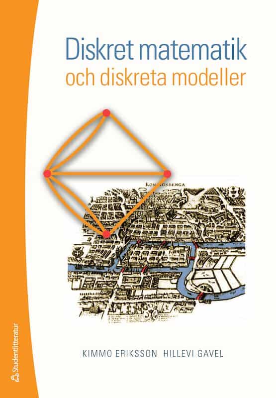 Eriksson, Kimmo ; Gavel, Hillevi : Diskret matematik och diskreta modeller