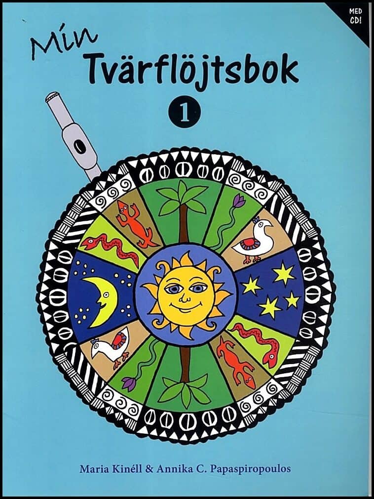 Kinéll, Maria; Papaspiropoulos, Annika C : Min tvärflöjtsbok 1 (inkl CD)