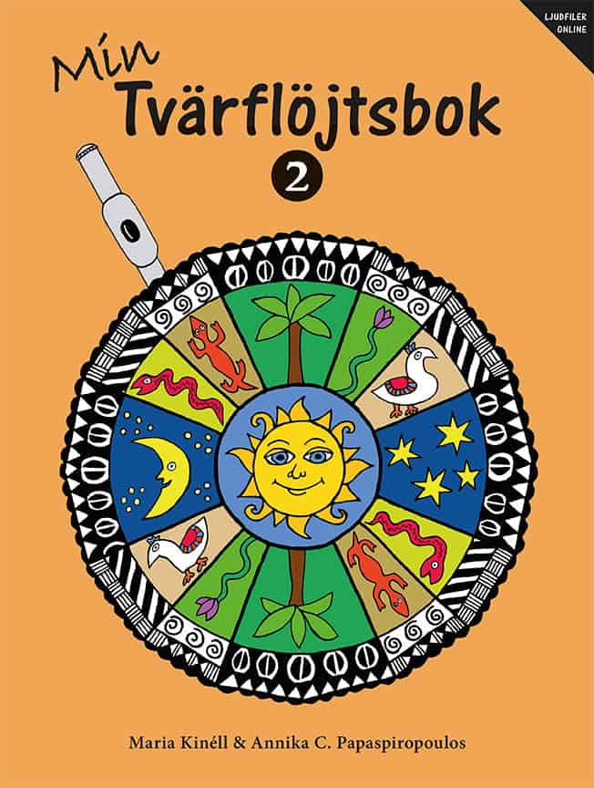 Kinéll, Maria ; Papaspiropoulos, Annika : Min Tvärflöjtsbok 2 (ljudfiler online)