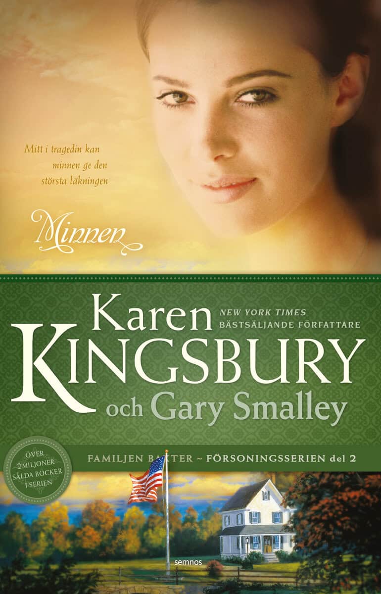 Kingsbury, Karen ; Smalley, Gary : Minnen