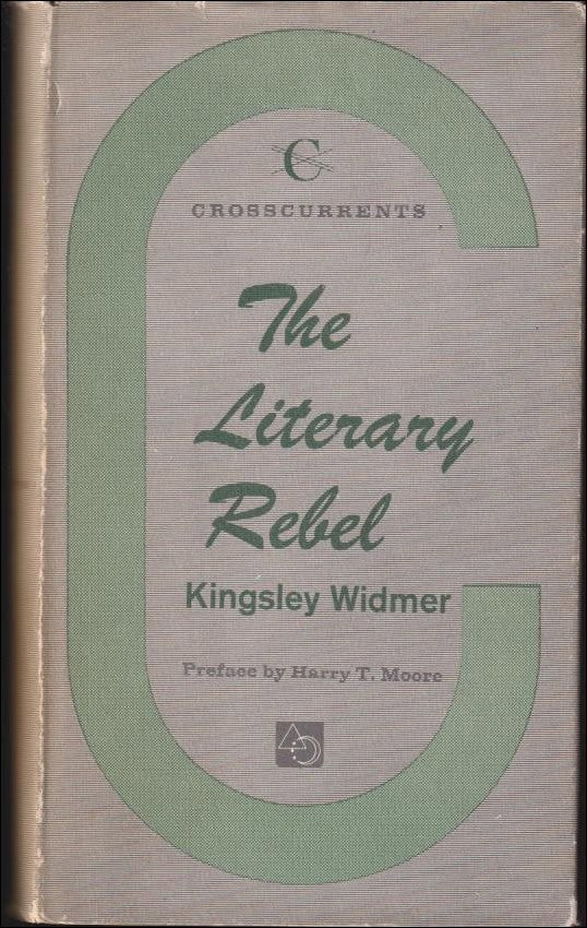 Kingsley Widmer : The Literary Rebel