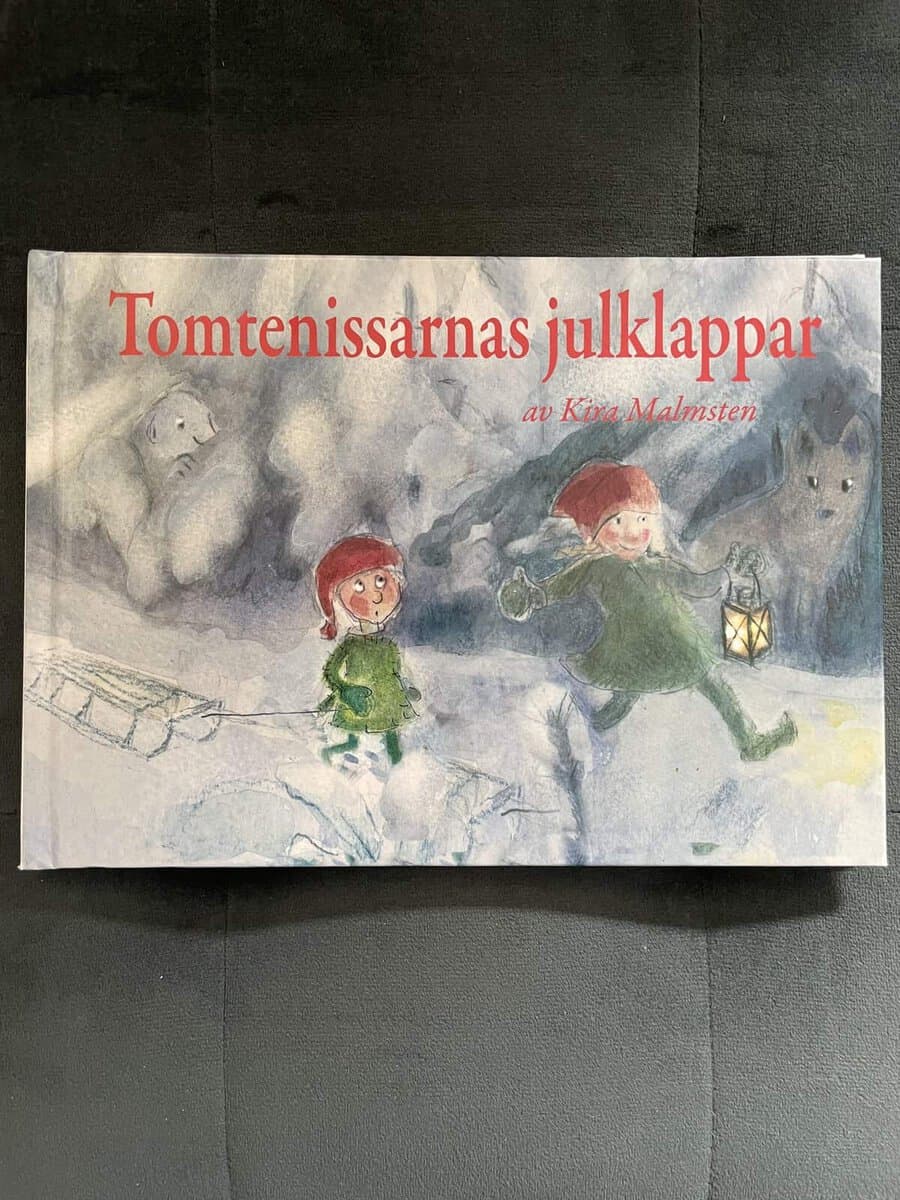 Kira Malmsten : Tomtenissarnas julklappar