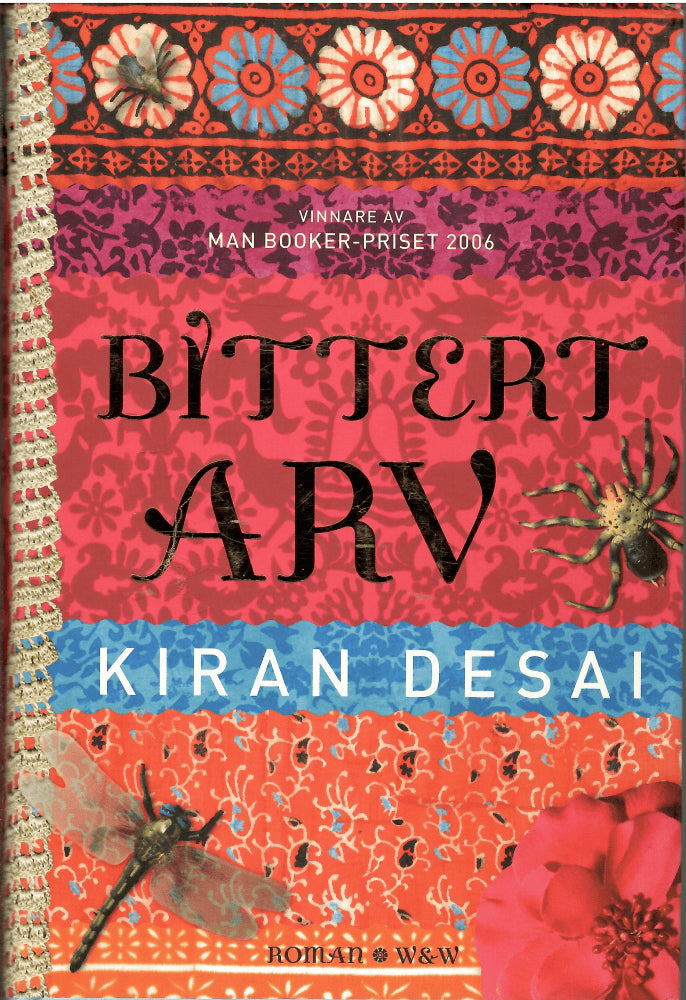 Kiran Desai : Bittert arv