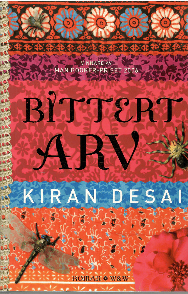 Kiran Desai : Bittert arv