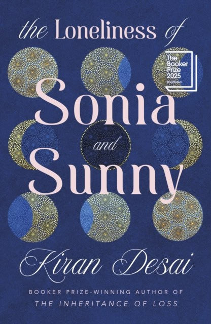 Kiran Desai : The loneliness of Sonia and Sunny
