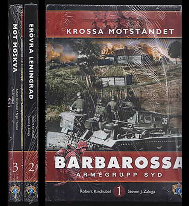 Kirchubel, Robert ; Zaloga, Steven J. ; Thomas, Nigel : Barbarossa Del 1-3 (komplett). Krossa motståndet. Armégrupp Syd + Erövra Leningrad. Armégrupp nord + Mot Moskva. Armégrupp Mitt