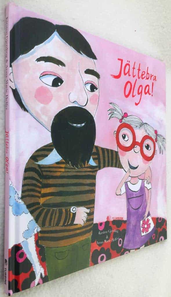 Kirsten Gjerding ; Anna-Marie Helfer : Jättebra Olga!