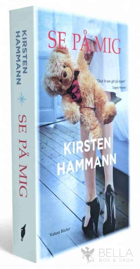 Kirsten Hammann : Se på mig