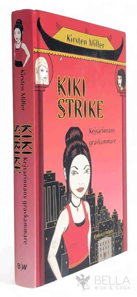 Kirsten Miller : Kejsarinnans gravkammare - Kiki Strike - Bok 2