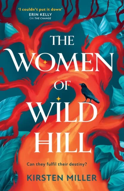 Kirsten Miller : The Women of Wild Hill