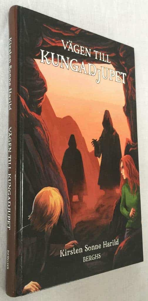 Kirsten Sonne Harild : Vägen till kungadjupet - De underjordiska - Bok 1