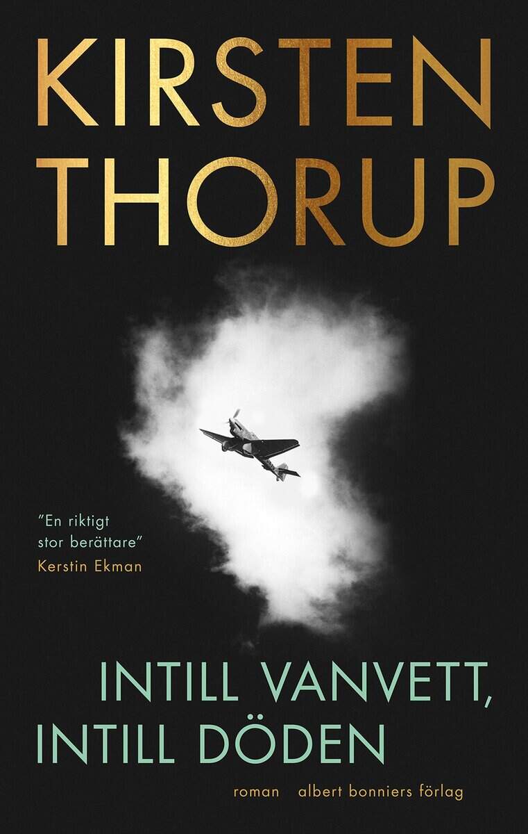 Kirsten Thorup : Intill vanvett, intill döden