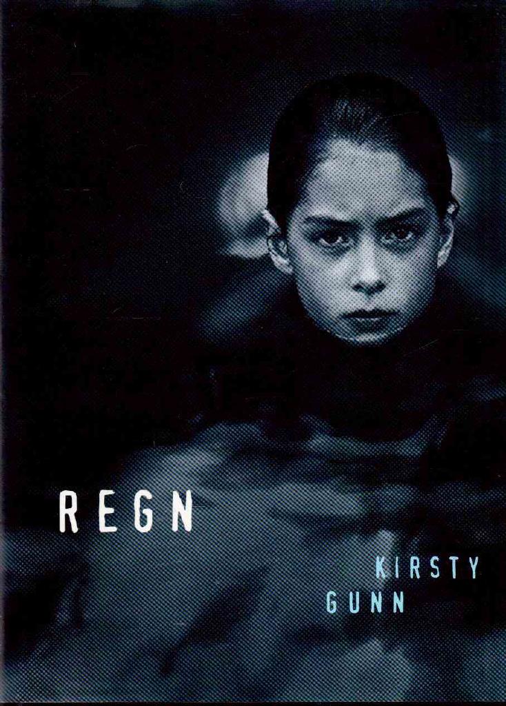 Kirsty Gunn : Regn