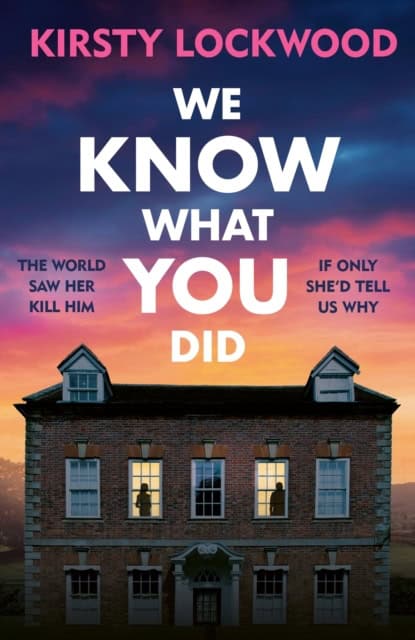 Lockwood, Kirsty | WE KNOW WHAT YOU DID