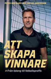 Kisfaludy, Peter ; Andersson, Niclas : Att skapa vinnare
