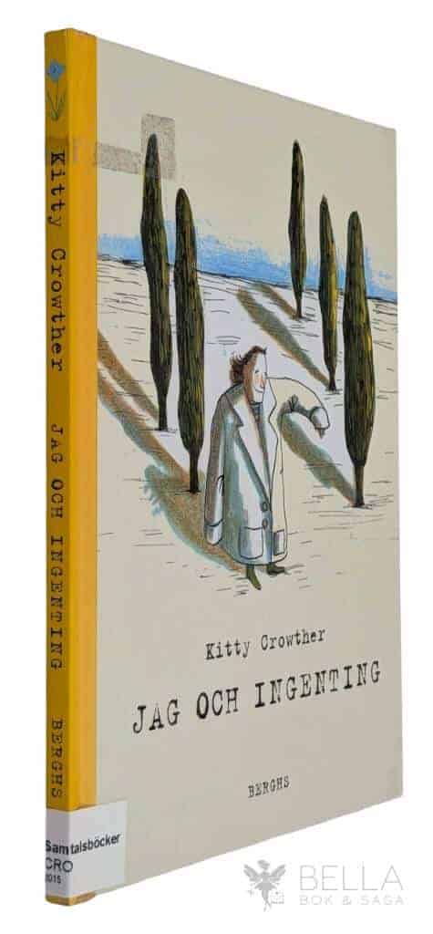 Kitty Crowther : Jag och Ingenting
