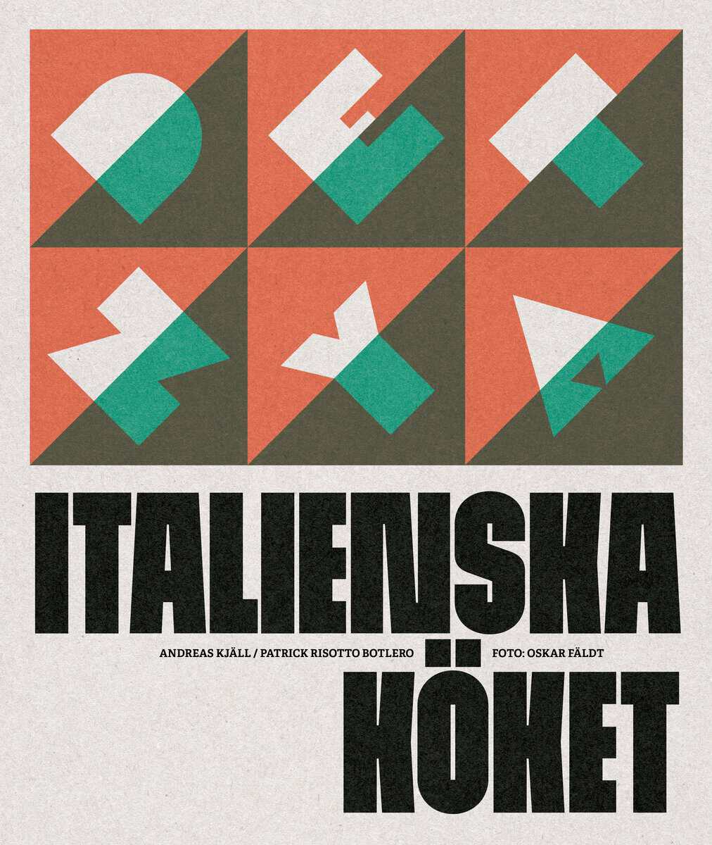Kjäll, Andreas ; Botlero, Patrick Risotto : Det nya italienska köket