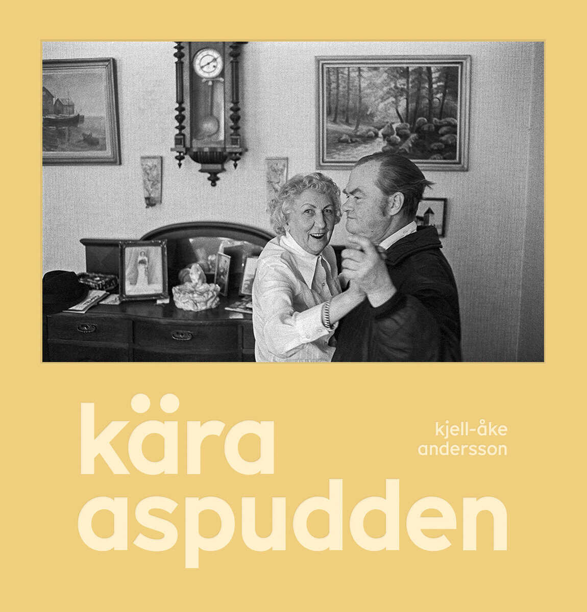 Kjell-Åke Andersson : Kära Aspudden