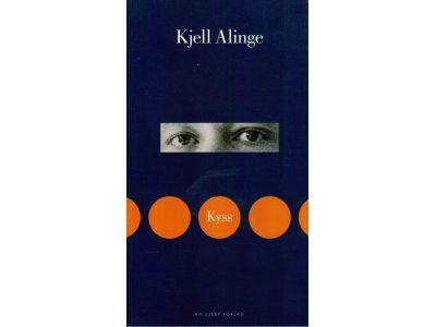 Kjell Alinge : Kyss