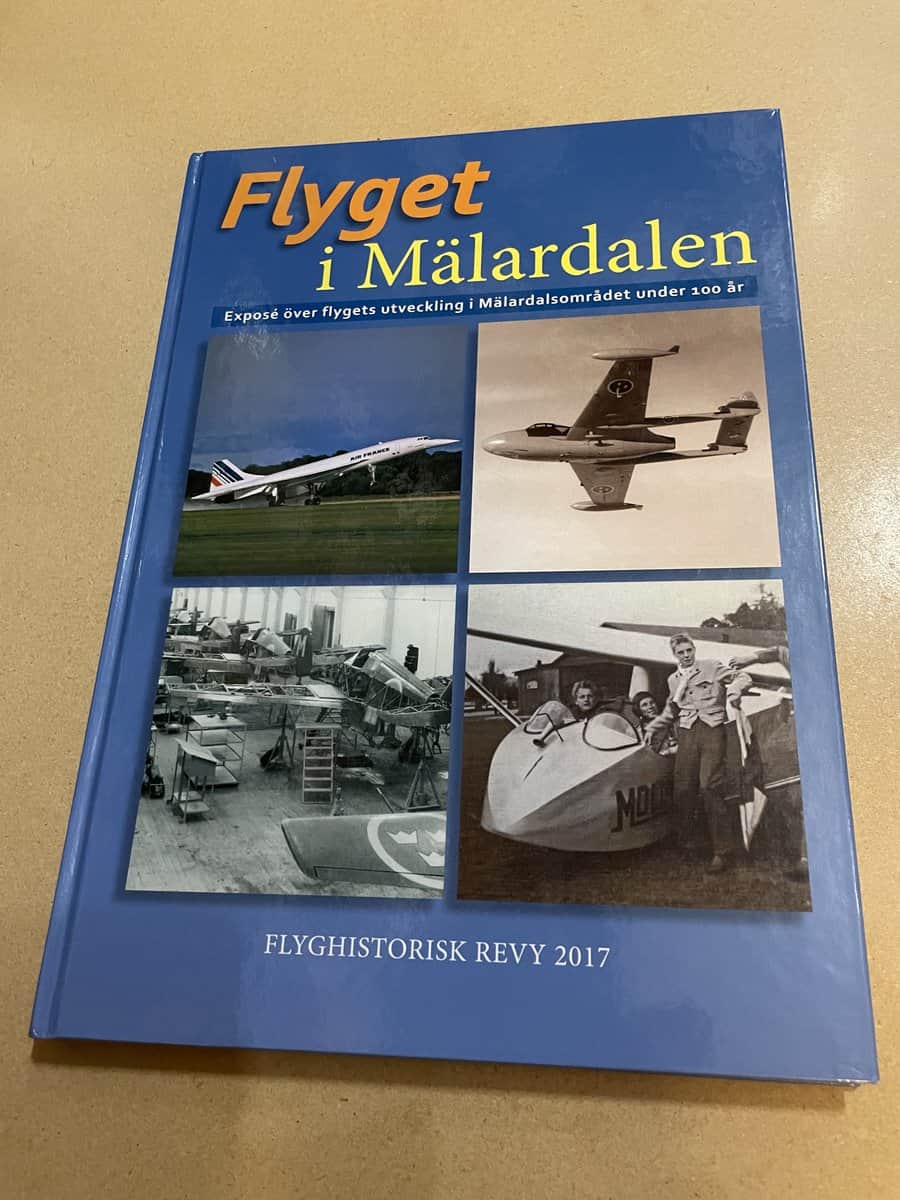 Kjell Andersson : Flyget i Mälardalen - exposé över flygets utveckling i Mälardalsområdet under 100 år
