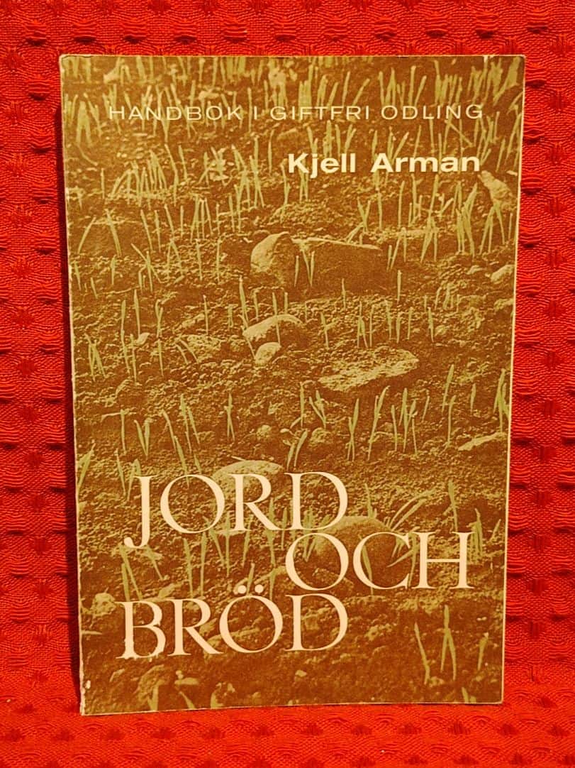 Kjell Arman : Jord och bröd
